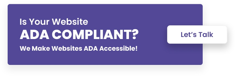 Is your website ADA compliant? We make websites ADA Accessible. Lets Talk